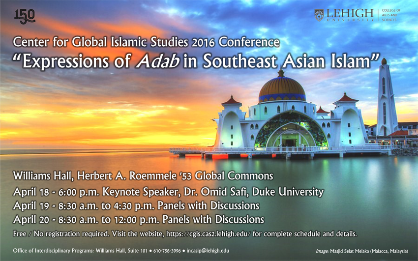 "Expressions of 'Adab' in Southeast Asian Islam" Conference Center For Global Islamic Studies